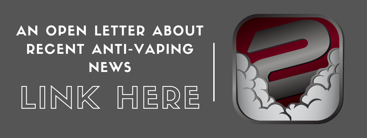 An Open Letter To Our In2Vapes Customers & Community On The Anti-Vaping News